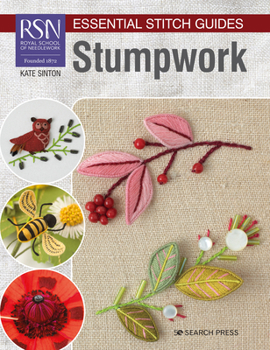 Paperback Rsn Essential Stitch Guides: Stumpwork - Large Format Edition Book