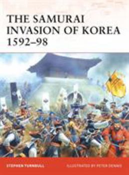 Paperback The Samurai Invasion of Korea 1592-98 Book