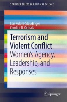 Paperback Terrorism and Violent Conflict: Women's Agency, Leadership, and Responses Book