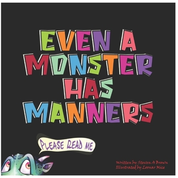 Paperback Even a Monster Has Manners Book