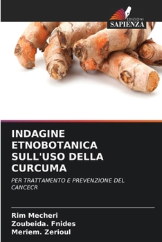 Paperback Indagine Etnobotanica Sull'uso Della Curcuma [Italian] Book