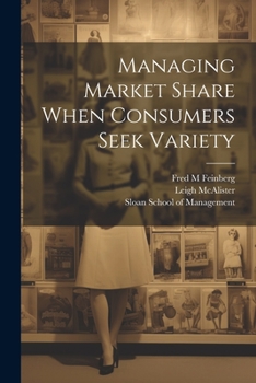 Paperback Managing Market Share When Consumers Seek Variety Book