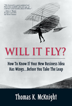 Paperback Will It Fly? How to Know If Your New Business Idea Has Wings...Before You Take the Leap Book