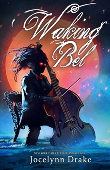 Waking Bel (Lords of Discord) - Book #3 of the Lords of Discord