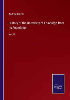 Paperback History of the University of Edinburgh from its Foundation: Vol. II Book