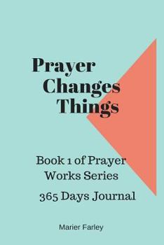 Paperback Prayer Changes Things Book