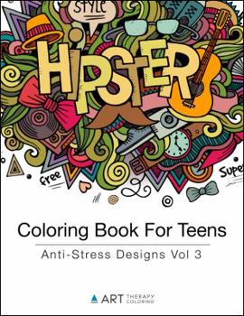 Paperback Coloring Book For Teens: Anti-Stress Designs Vol 3 Book