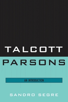 Paperback Talcott Parsons: An Introduction Book