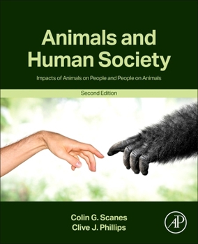Paperback Animals and Human Society 2e: Impacts of Animals on People and People on Animals Book