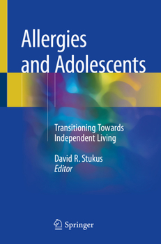 Paperback Allergies and Adolescents: Transitioning Towards Independent Living Book