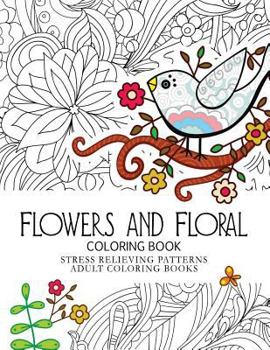 Flower and Floral: Fashion inspired Adult Coloring Book Sketchbook for Artists, Designers, and Doodlers