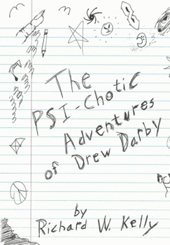 The Psi-Chotic Adventures of Drew Darby