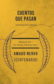 Paperback Cuentos Que Pasan (Antolog?a del Cuento): Centenario Amado Nervo 1919-2019 [Spanish] Book
