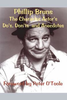 Paperback The Character Actor's Do's and Don'ts and Anecdotes (Foreword by Peter O'Toole) Book