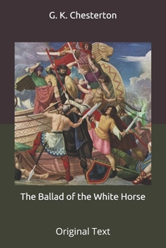 Paperback The Ballad of the White Horse: Original Text Book
