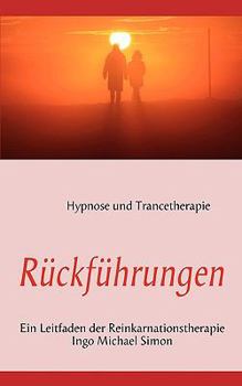 Paperback Rückführungen: Leitfaden der Reinkarnationstherapie [German] Book