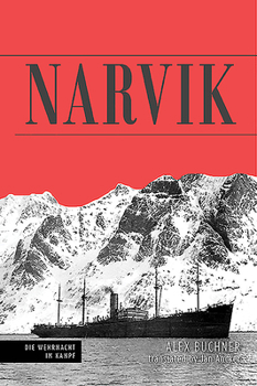 Hardcover Narvik: The Struggle of Battle Group Dietl in the Spring of 1940 Book
