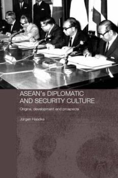 Paperback Asean's Diplomatic and Security Culture: Origins, Development and Prospects Book