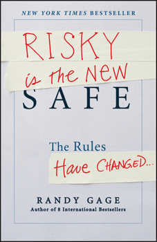 Hardcover Risky Is the New Safe: The Rules Have Changed . . . Book