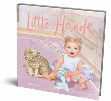 Paperback Little Hands: I'll Love You Forever, My Daughter Book