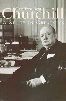 Hardcover Churchill: A Study in Greatness: A Study in Greatness Book