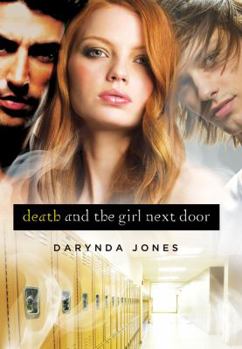 Death and the Girl Next Door - Book #1 of the Darklight