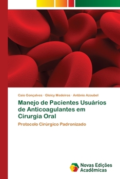 Paperback Manejo de Pacientes Usuários de Anticoagulantes em Cirurgia Oral [Portuguese] Book