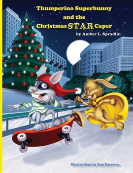 Paperback Thumperino Superbunny and the Christmas Star Caper Book