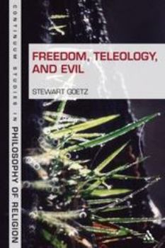 Hardcover Freedom, Teleology, and Evil Book