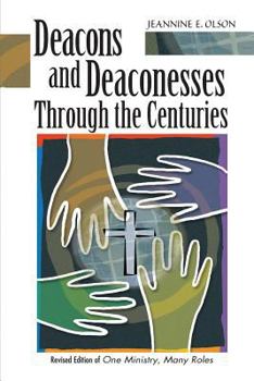 Paperback Deacons and Deaconesses Through the Centuries Book