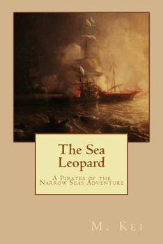 Paperback The Sea Leopard: A Pirates of the Narrow Seas Adventure Book