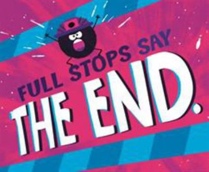 Paperback Word Adventures: Punctuation: Full Stops Say ''The End. Book