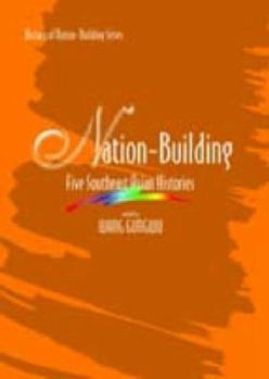 Hardcover Nation Building: Five Southeast Asian Histories Book