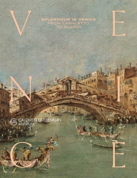 Paperback Splendour in Venice: From Canaletto to Guardi Book