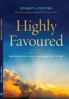 Paperback Highly Favoured: Our Powerful God's Covenant with You Book