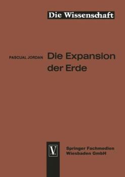 Paperback Die Expansion Der Erde: Folgerungen Aus Der Diracschen Gravitationshypothese [German] Book