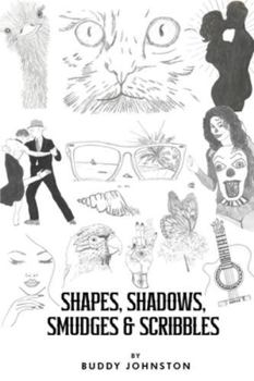 Paperback Shapes, Shadows, Smudges & Scribbles: A Sketchbook Book