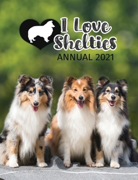 Paperback I Love Shelties Annual 2021 Book