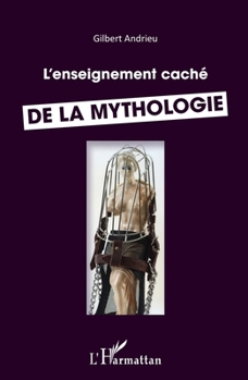 Paperback Enseignement caché de la mythologie [French] Book