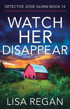 Paperback Watch Her Disappear: A totally gripping crime thriller packed with mystery and suspense Book