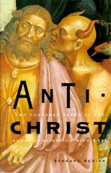 Paperback Antichrist: Two Thousand Years of the Human Fascination with Evil Book