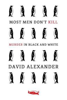 Paperback Most Men Don't Kill / Murder in Black and White: (A Classic Mystery Reprint) Book