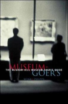 Paperback The McGraw-Hill Museum-Goer's Guide Book
