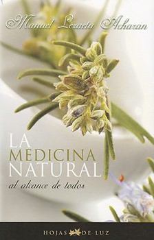 Paperback La Medicina Natural al Alcance de Todos = Natural Medicine Available to All [Spanish] Book