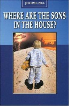 Paperback Where Are the Sons in the House Book