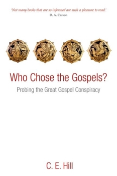 Paperback Who Chose the Gospels?: Probing the Great Gospel Conspiracy Book