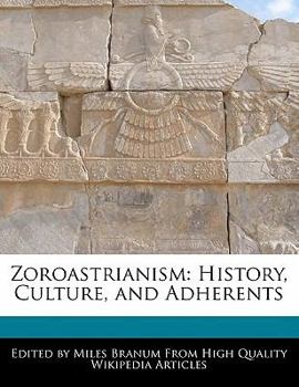 Paperback Zoroastrianism: History, Culture, and Adherents Book