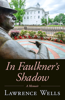 Hardcover In Faulkner's Shadow: A Memoir Book