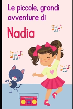 Paperback Le piccole, grandi avventure di Nadia [Italian] Book