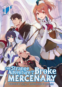 Paperback The Strange Adventure of a Broke Mercenary (Light Novel) Vol. 11 Book